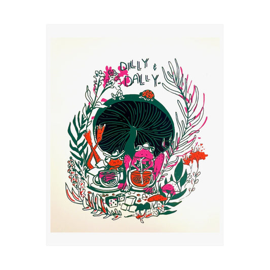 Dilly Dally Matte Poster Art | Botanical Decor for Relaxing Spaces, Home Wall Art, Gift for Plant Lovers, Dorm Room Decor
